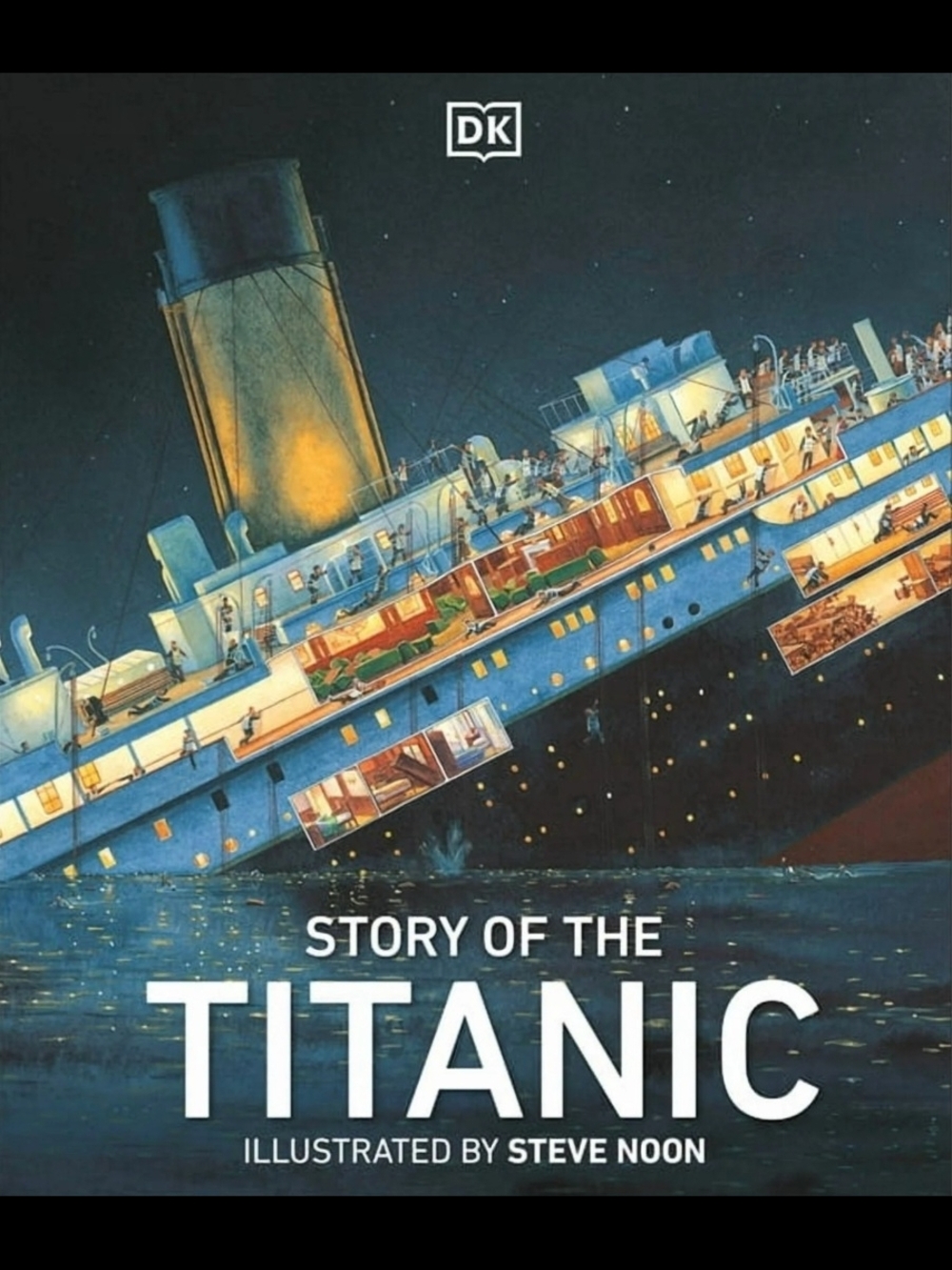 Story of the Titanic Illustrated Book Illustrated By Steve Noon